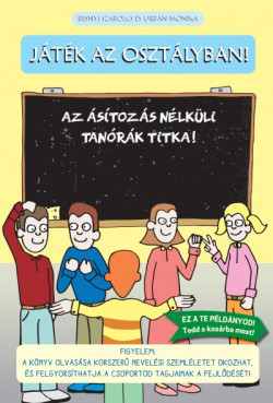 ​Játék az osztályban! - Az ásítozás nélküli tanórák titka!