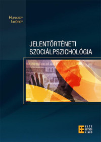 ​Jelentörténeti szociálpszichológia