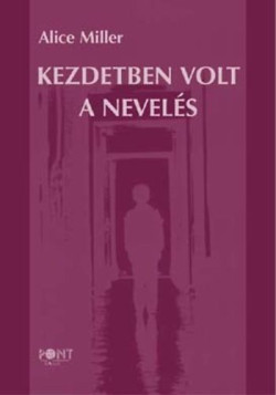 Kezdetben volt a nevelés