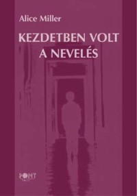 Kezdetben volt a nevelés