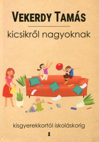 ​Kicsikről nagyoknak