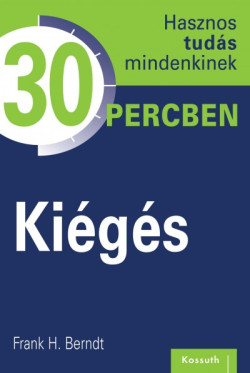​Kiégés - Hasznos tudás mindenkinek 30 percben