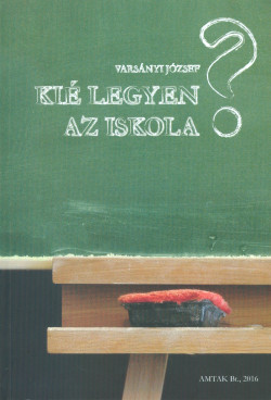 Kié legyen az iskola?