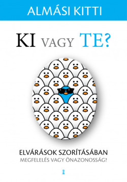 ​Ki vagy Te?