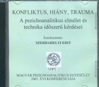 Konfliktus, hiány, trauma (CD)