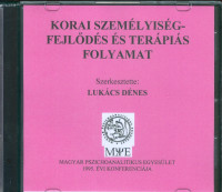 Korai személyiségfejlődés és terápiás folyamat (CD)