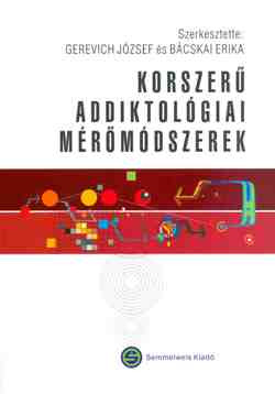 Korszerű addiktológiai mérőmódszerek