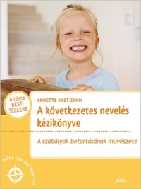 A következetes nevelés kézikönyve