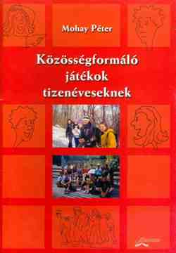 Közösségformáló játékok tizenéveseknek