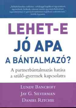 Lehet-e jó apa a bántalmazó?