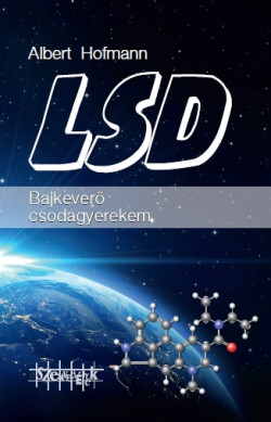 LSD - Bajkeverő csodagyerekem