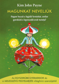 ​Magunkat neveljük