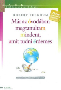 Már az óvodában megtanultam mindent, amit tudni érdemes