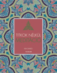 Titkok Nélkül Meditáció
