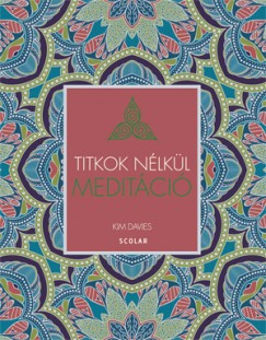Titkok Nélkül Meditáció