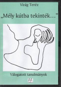 Mély kútba tekinték... (CD)