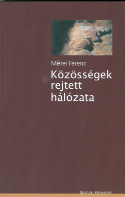 Közösségek rejtett hálózata