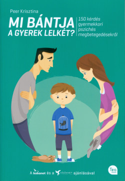 Mi bántja a gyerek lelkét?
