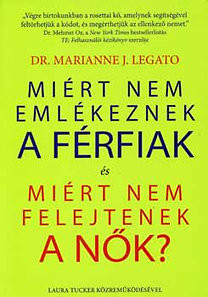 ​Miért nem emlékeznek a férfiak és miért nem felejtenek a nők?