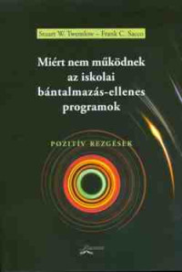 Miért nem működnek az iskolai bántalmazás-ellenes programok