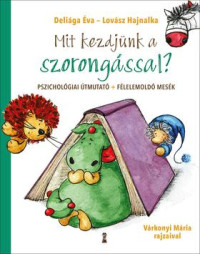 ​Mit kezdjünk a szorongással?