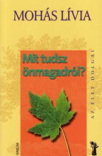 Mit tudsz önmagadról?