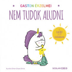 ​Gaston érzelmei - Nem tudok aludni