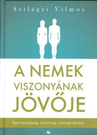 A nemek viszonyának jövője