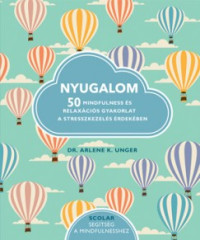 ​Nyugalom - 50 Mindfulness és relaxációs gyakorlat a stresszkezelés érdekében
