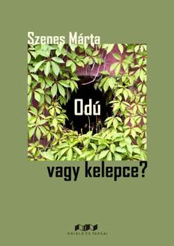 Odú vagy kelepce?