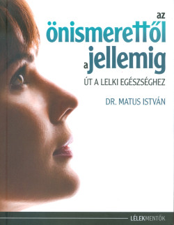 Az önismerettől a jellemig