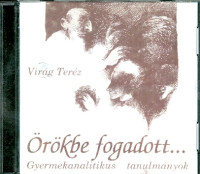 Örökbe fogadott… – Gyermekanalitikus tanulmányok (CD)