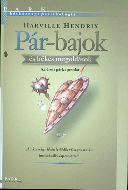 Pár-bajok és békés megoldások