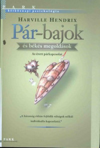 Pár-bajok és békés megoldások