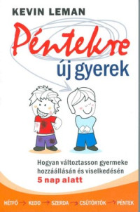 Péntekre új gyerek