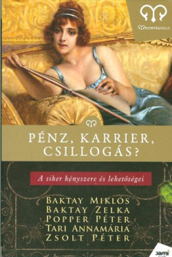 Pénz, karrier, csillogás?
