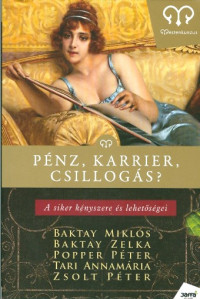 Pénz, karrier, csillogás?