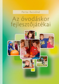 Az óvodáskor fejlesztőjátékai