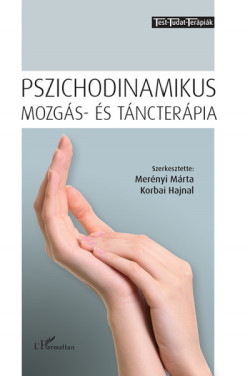 ​Pszichodinamikus mozgás- és táncterápia