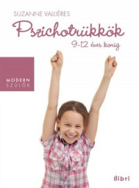 Pszichotrükkök 9-12 éves korig