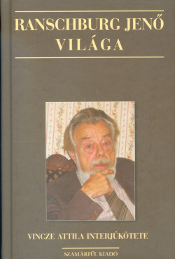 Ranschburg Jenő világa