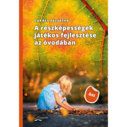 A részképességek játékos fejlesztése az óvodában - ősz