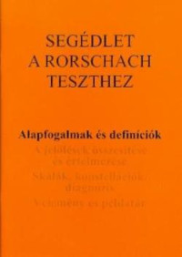 Segédlet a Rorschach teszthez I.