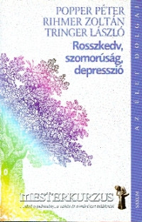 Rosszkedv, szomorúság, depresszió