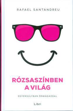 ​Rózsaszínben a világ - Egyensúlyban önmagaddal