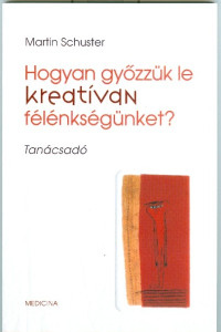 Hogyan győzzük le kreatívan félénkségünket?