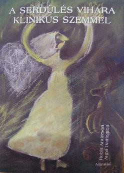 A serdülés vihara klinikus szemmel