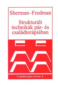 Strukturált technikák pár- és családterápiában