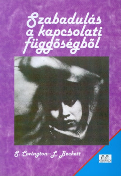 Szabadulás a kapcsolati függőségből