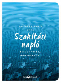 ​Szakítási napló - Találj vissza önmagadhoz!